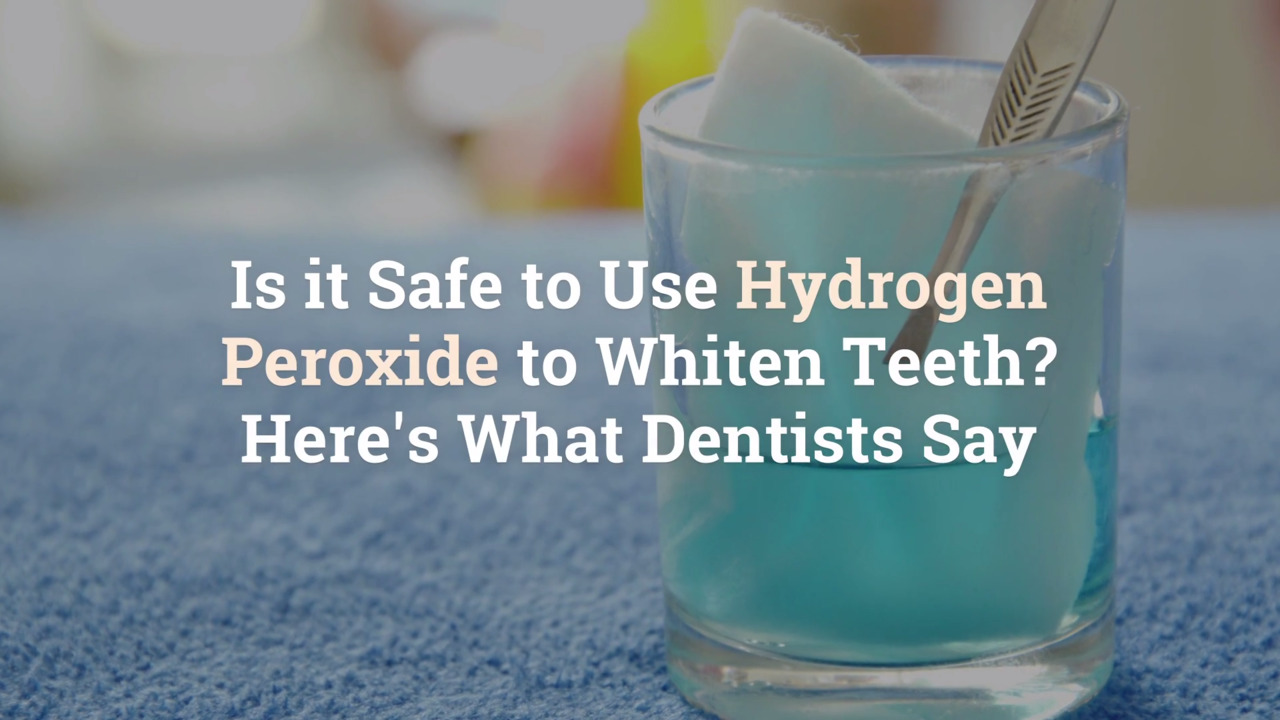 Is Hydrogen Peroxide Safe For Teeth Whitening?